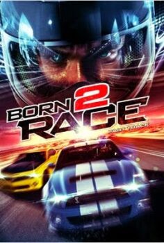 Born to Race 2 streaming